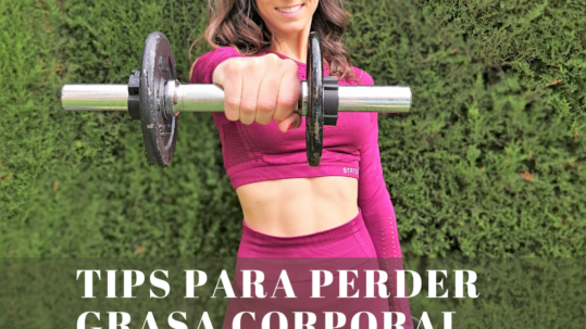 Tips para perder grasa corporal